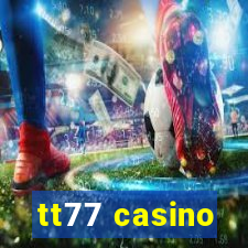 tt77 casino